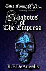 Shadows of the Empress - R F DeAngelis