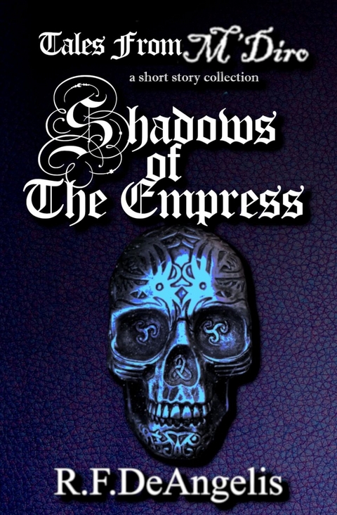 Shadows of the Empress - R F DeAngelis