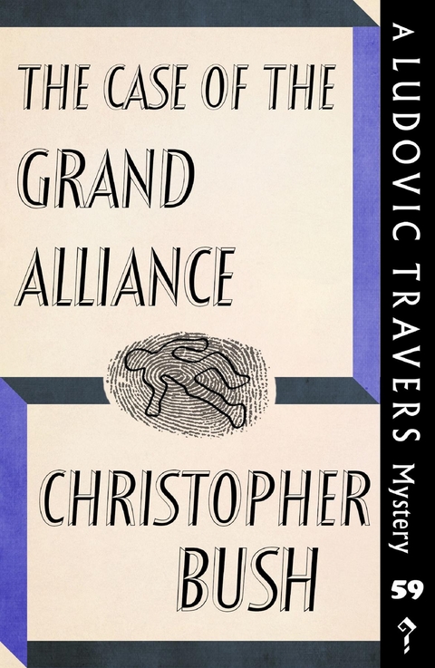 The Case of the Grand Alliance - Christopher Bush
