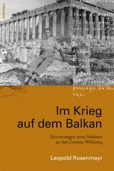 Im Krieg auf dem Balkan - Leopold Rosenmayr