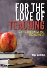 For the Love of Teaching - Mike Middleton