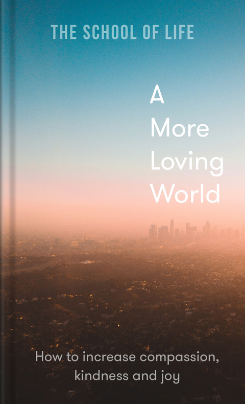 A More Loving World