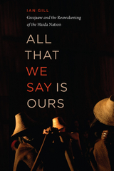 All That We Say is Ours - Ian Gill