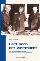 Griff nach der Weltmacht - Fritz Fischer