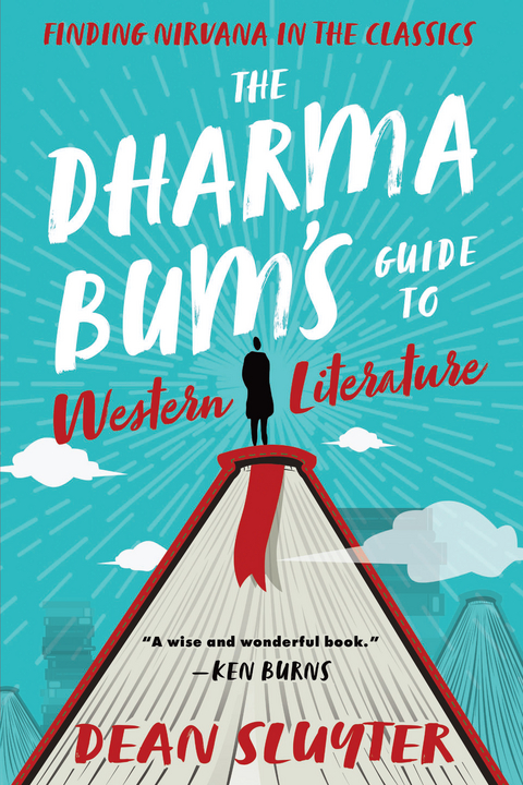 The Dharma Bum&rsquo;s Guide to Western Literature - Dean Sluyter