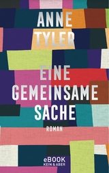 Eine gemeinsame Sache - Anne Tyler