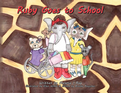 Ruby Goes to School - Melanie I. Ray