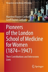 Pioneers of the London School of Medicine for Women (1874-1947) -  Marelene Rayner-Canham,  Geoff Rayner-Canham