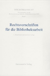 Rechtsvorschriften f&uuml;r die Bibliotheksarbeit