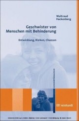 Geschwister von Menschen mit Behinderungen - Waltraud Hackenberg