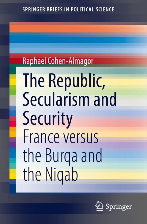 The Republic, Secularism and Security - Raphael Cohen-Almagor