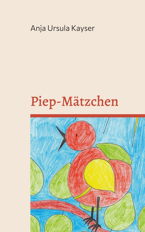 Piep-Mätzchen - Anja Ursula Kayser