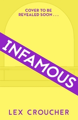 Infamous -  Lex Croucher