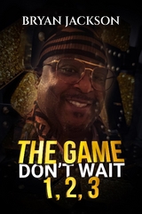 The Game Don't Wait 1,2,3 - Bryan Jackson