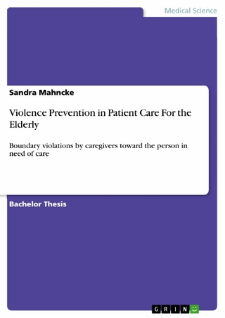 Violence Prevention in Patient Care For the Elderly