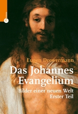 Das Johannes-Evangelium - Eugen Drewermann