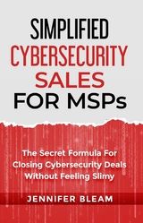 Simplified Cybersecurity Sales For MSPs - Jennifer Bleam