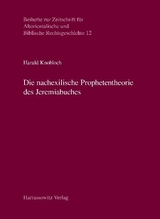 Die nachexilische Prophetentheorie des Jeremiabuches - Harald Knobloch