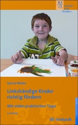 Linkshändige Kinder richtig fördern - Weber, C Sylvia