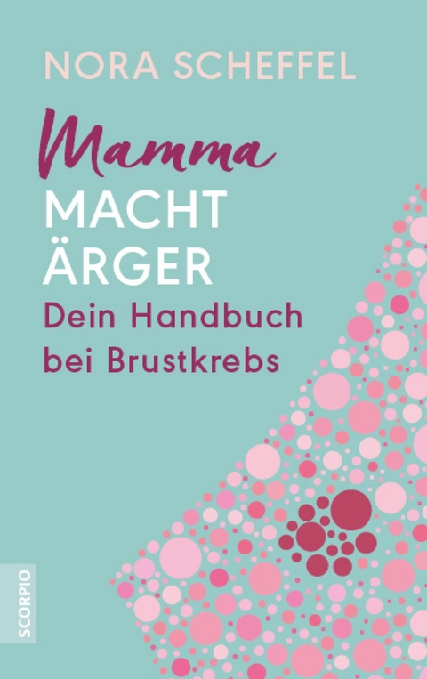 Mamma macht &Auml;rger -  Nora Scheffel