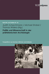 Politik und Wissenschaft in der pr&auml;historischen Arch&auml;ologie - 