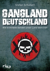 Gangland Deutschland -  Stefan Schubert