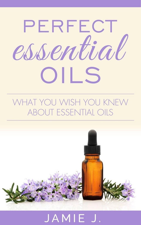 Perfect Essential Oils - Jamie J.