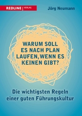 Warum soll es nach Plan laufen, wenn es keinen gibt? - J&ouml;rg Neumann