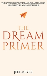 The Dream Primer - Jeff Meyer