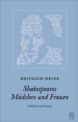 Shakespeares M&auml;dchen und Frauen - Heinrich Heine