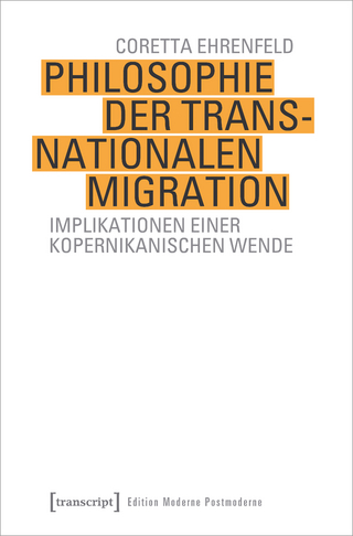 Philosophie der transnationalen Migration