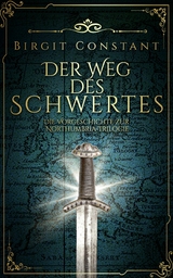 Der Weg des Schwertes - Birgit Constant