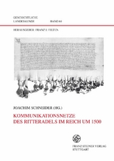 Kommunikationsnetze des Ritteradels im Reich um 1500 - 