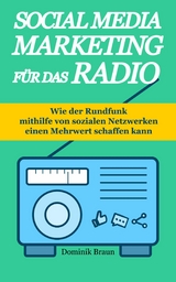 Social Media Marketing f&uuml;r das Radio - Dominik Braun