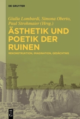 &Auml;sthetik und Poetik der Ruinen - 