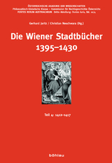 Die Wiener Stadtb&uuml;cher 1395-1430 - 