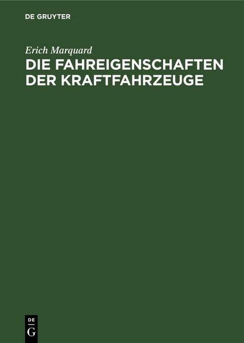 Die Fahreigenschaften der Kraftfahrzeuge - Erich Marquard