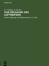 Zur Mechanik des Luftreifens - B. v. Schlippe, R. Dietrich