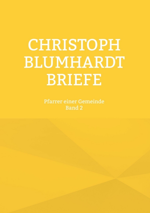 Christoph Blumhardt Briefe - 