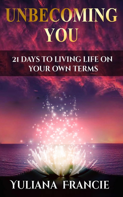 Unbecoming You - Yuliana F Hartanto