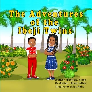 THE ADVENTURES OF THE IBEJI TWINS