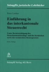 Einf&uuml;hrung in das interkantonale Steuerrecht - Peter Locher