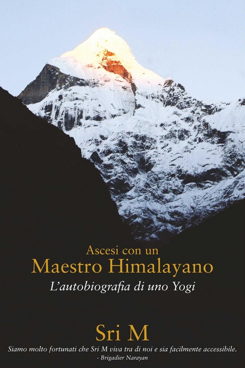 Ascesi con un Maestro Himalayano - Sri M