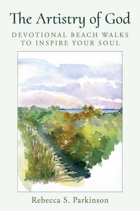 The Artistry of God - Rebecca S. Parkinson
