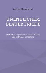 Unendlicher, blauer Friede - Andreas Kleinschmidt