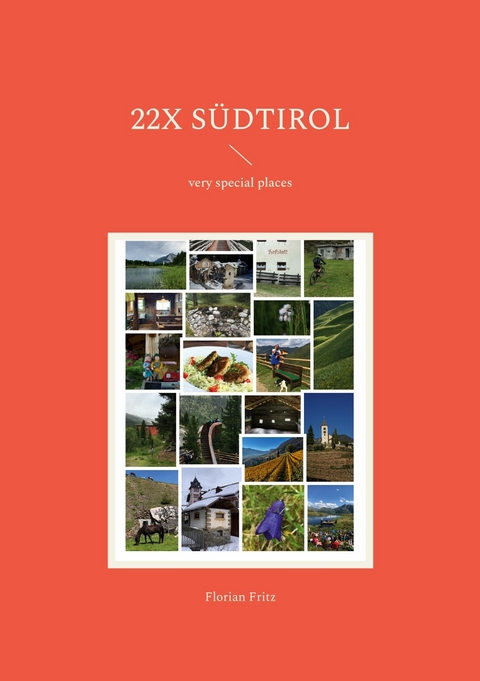 22x S&uuml;dtirol - Florian Fritz
