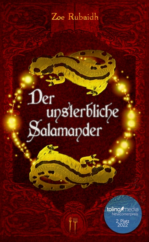 Der unsterbliche Salamander -  Zoe Rubaidh