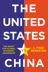 The United States vs. China - C. Fred Bergsten