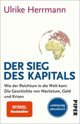Der Sieg des Kapitals -  Ulrike Herrmann