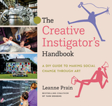 The Creative Instigator&rsquo;s Handbook - Leanne Prain